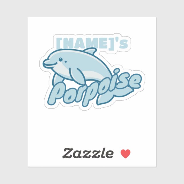 CUSTOM NAME's PORPOISE Sticker (Sheet)