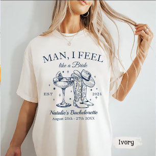 Custom Nashville Bachelorette Party Man I Feel T-Shirt