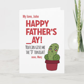CUSTOM Naughty Give me the D Tonight Cactus Funny Card