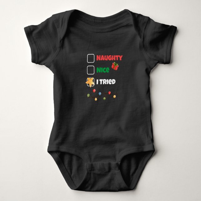 Custom Naughty Nice I Tried Christmas Santa List Baby Bodysuit (Front)