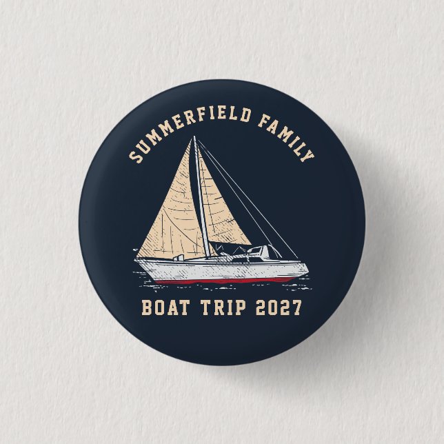 Custom Nautical Matching Family Boat Trip Button (Front)