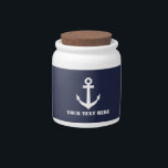 Custom nautical navy blue and white boat anchor candy jar<br><div class="desc">Custom nautical navy blue and white boat anchor candy jar. Maritime design with vintage typography template. Add your own name,  monogram or funny quote / saying. Cute Birthday gift idea for sailor,  boat captain,  friends,  family etc. Also nice as decor for wedding party,  new home or office.</div>