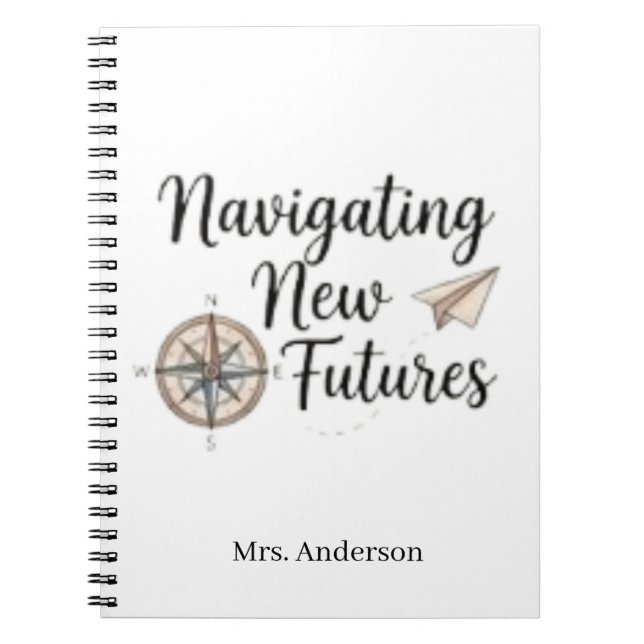 Custom Navigating New Futures School Counselor Notebook (Front)