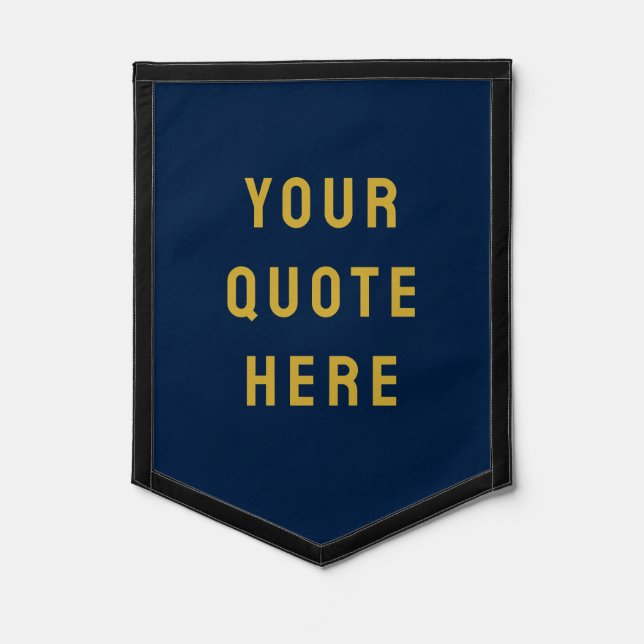 Custom Navy Blue and Gold Banner Your Quote Wall Pennant (Front)
