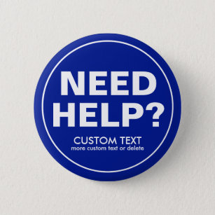 Custom Need Help? Volunteer Staff Crew Event Blue Pinback Button