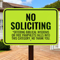 Custom Neon Yellow No Soliciting Inc. JW's Outdoor