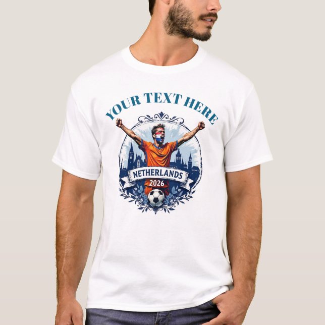 Custom Netherlands Soccer Football Team Supporters T-Shirt (Front)