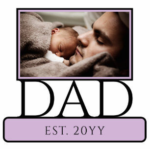 Custom New Dad to be Dad Est Photo Cutout