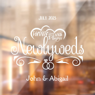 Custom Newlyweds Forever & Always Window Window Cling