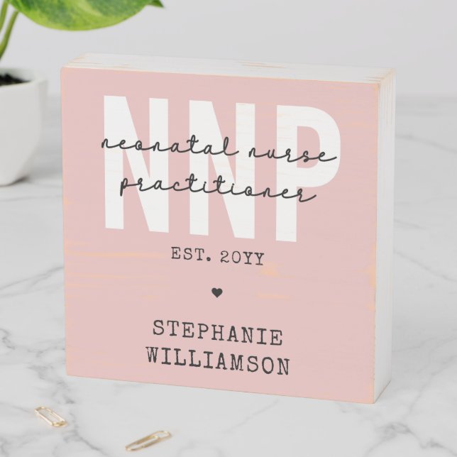 Custom NNP Neonatal Nurse Practitioner Wooden Box Sign (In Situ Horizontal)