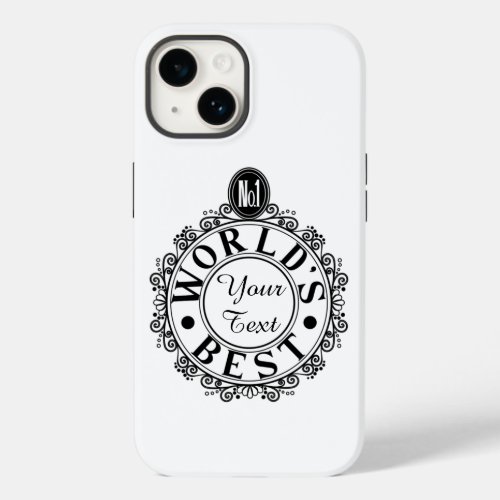 Custom No1 Worlds Best   Your Text Typography Case_Mate iPhone 14 Case