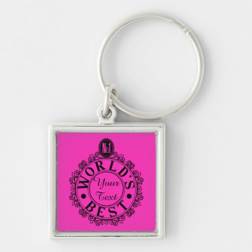Custom No1 Worlds Best   Your Text Typography Keychain