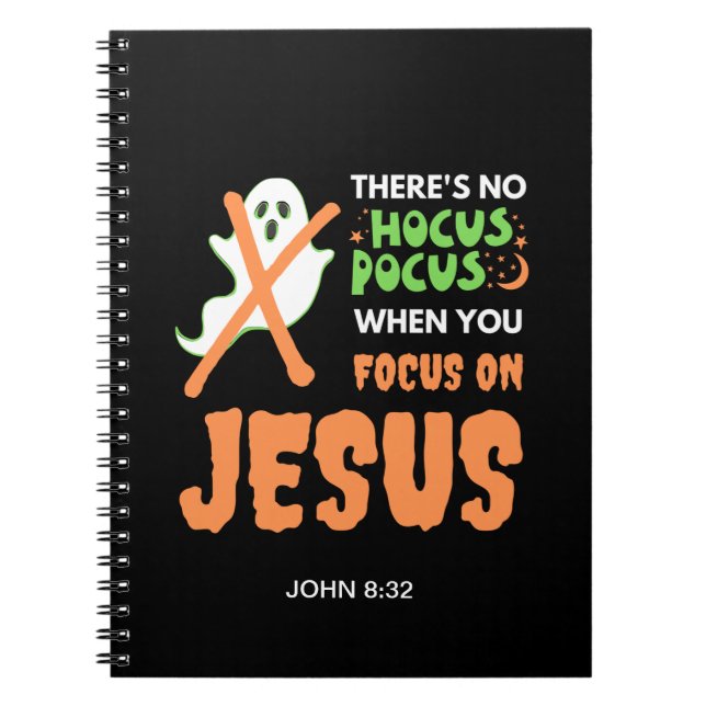 Custom NO HOCUS POCUS Christian Halloween Notebook (Front)