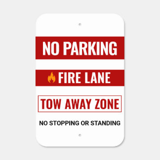 Custom No Parking Fire Lane Tow Away Zone Metal Sign