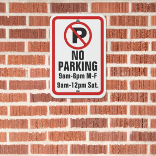 Custom No Parking Sign Store Office Hours