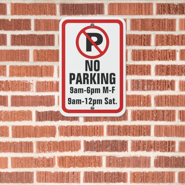 Custom No Parking Sign Store Office Hours (In Situ(Brick))