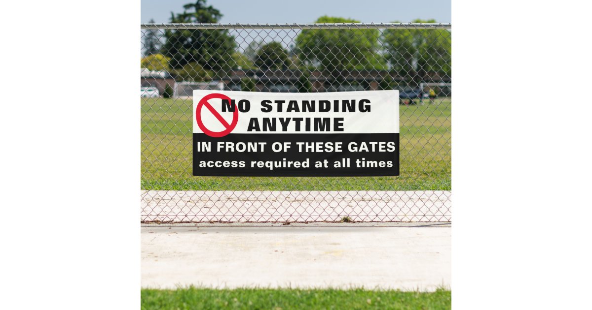 Custom No standing anytime Sign Banner Black Red Zazzle