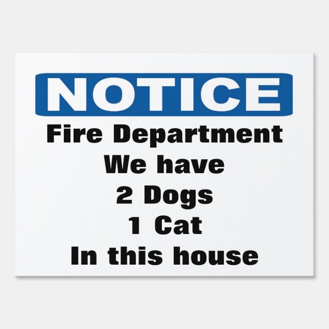 Custom Notice Animals in house Sign (Front)