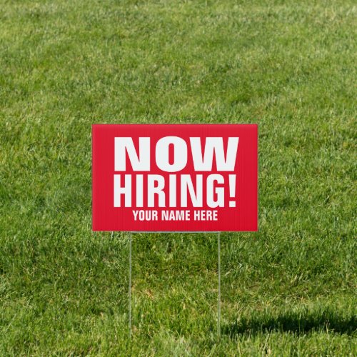 Custom Now Hiring yard signs for business company