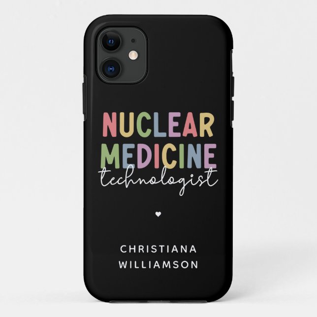 Custom Nuclear Medicine Technologist CNMT Gifts Case-Mate iPhone Case (Back)
