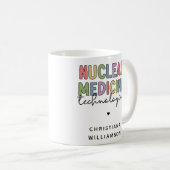 Custom Nuclear Medicine Technologist CNMT Gifts Coffee Mug (Front Right)