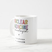 Custom Nuclear Medicine Technologist CNMT Gifts Coffee Mug (Front Left)