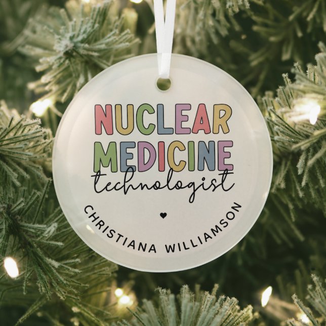 Custom Nuclear Medicine Technologist CNMT Gifts Glass Ornament (Insitu)