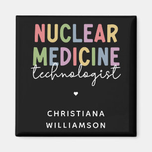 Custom Nuclear Medicine Technologist CNMT Gifts Magnet