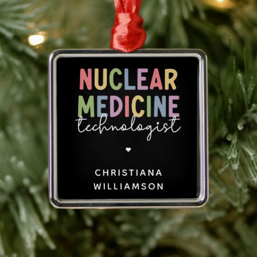 Custom Nuclear Medicine Technologist CNMT Gifts Metal Ornament