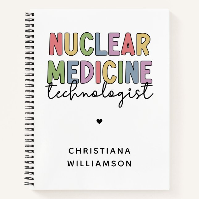 Custom Nuclear Medicine Technologist CNMT Gifts Notebook (Front)