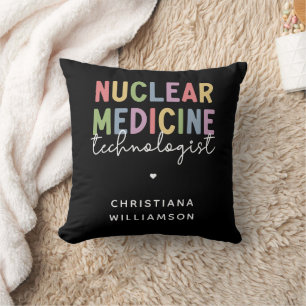 Custom Nuclear Medicine Technologist CNMT Gifts Throw Pillow