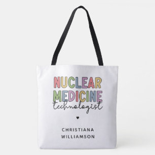 Custom Nuclear Medicine Technologist CNMT Gifts Tote Bag