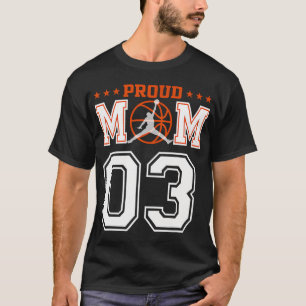 Custom Number 03 Proud Basketball Mom Personalized T-Shirt