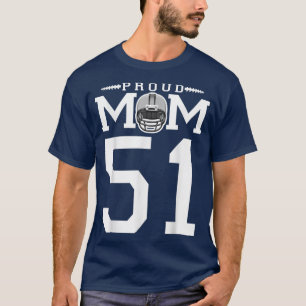 Custom Number 51 Proud Football Mom Personalized F T-Shirt