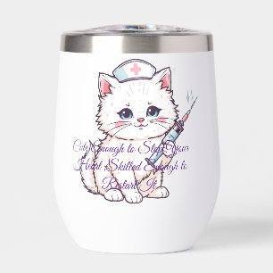 Custom Nurse Cat Skilled Enough Thermal Wine Tumbler