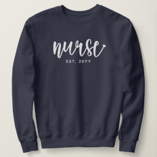 Custom Nurse Est Typography Nurse RN graduation Sweatshirt