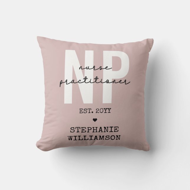 Custom Nurse Practitioner NP Graduation Gift Throw Pillow (Front)