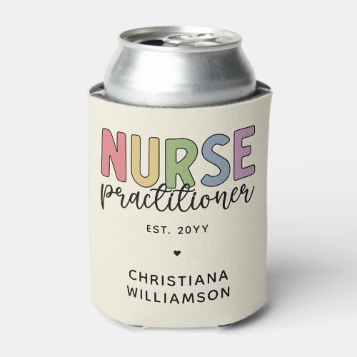 Custom Nurse Practitioner NP Nurse Graduation Can Cooler