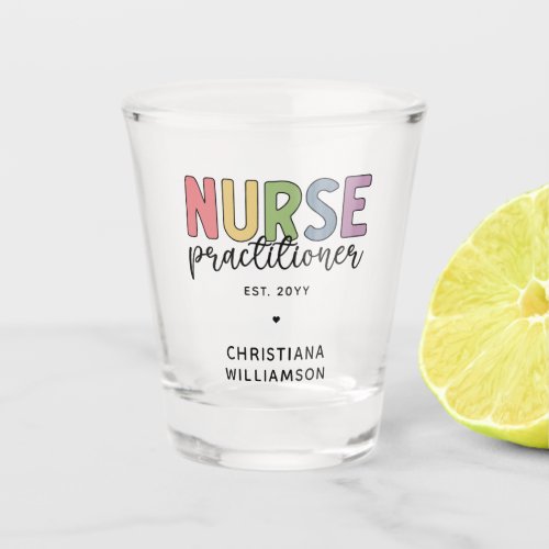 Custom Nurse Practitioner NP Nurse Graduation Shot Glass