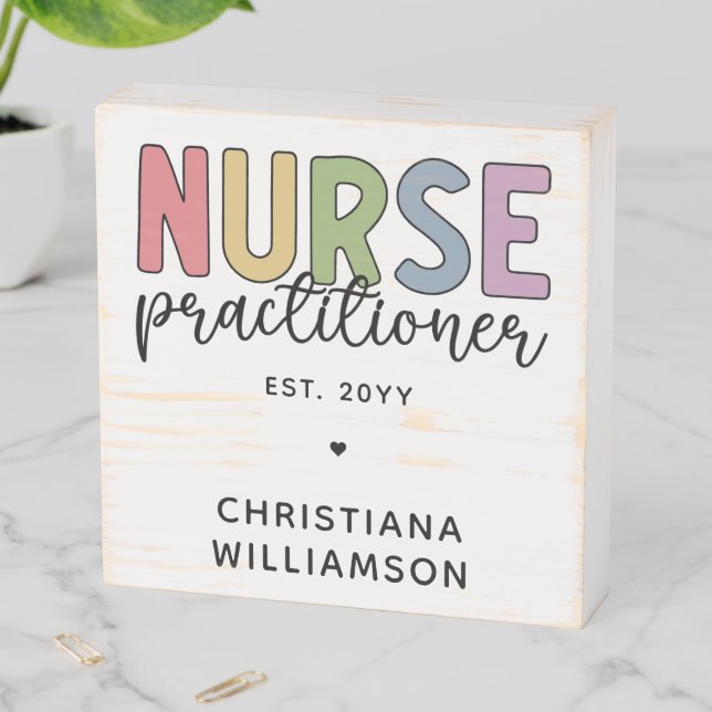 Custom Nurse Practitioner NP Nurse Graduation Wooden Box Sign (In Situ Horizontal)