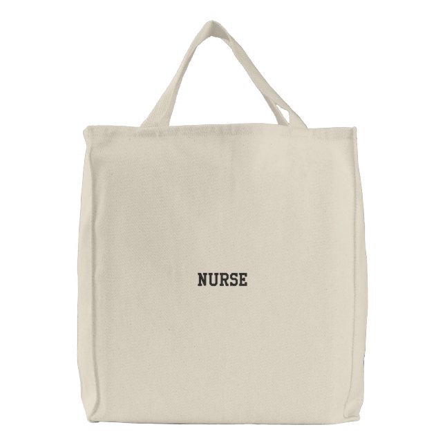 Custom NURSE Text Embroidered Tote Bag (Front)