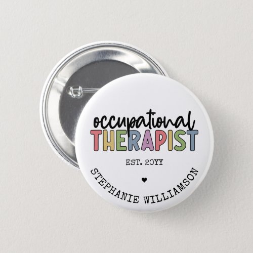 Custom Occupational Therapist OT Gifts Button