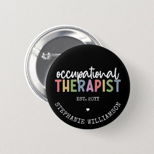 Custom Occupational Therapist OT Gifts Button