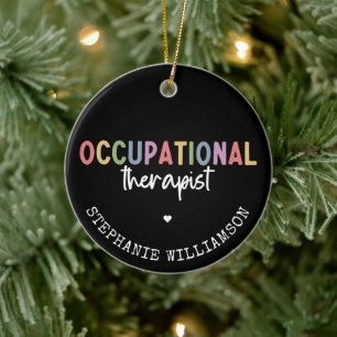 Custom Occupational Therapist OT Gifts Ceramic Ornament
