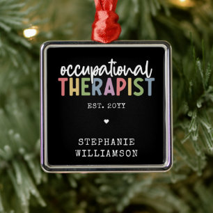 Custom Occupational Therapist OT Gifts Metal Ornament