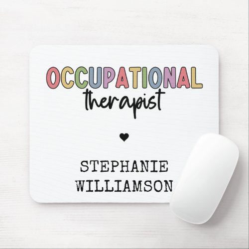 Custom Occupational Therapist OT Gifts  Mouse Pad