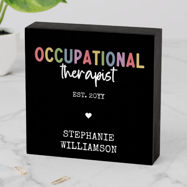 Custom Occupational Therapist OT Gifts Wooden Box Sign (In Situ Horizontal)