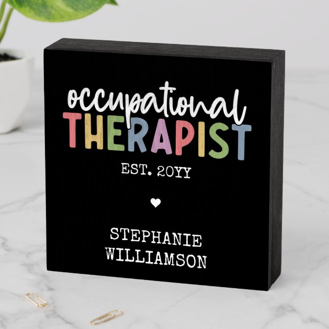 Custom Occupational Therapist OT Gifts Wooden Box Sign (In Situ Horizontal)