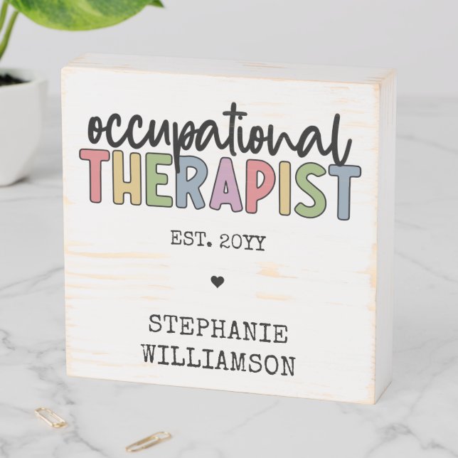 Custom Occupational Therapist OT Gifts Wooden Box Sign (In Situ Horizontal)