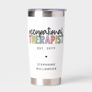 Custom Occupational Therapist OT Insulated Tumbler
